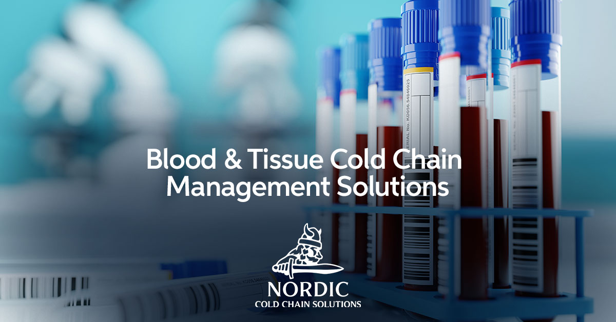 Blood & Tissue Cold Chain Solutions Nordic Cold Chain Solutions